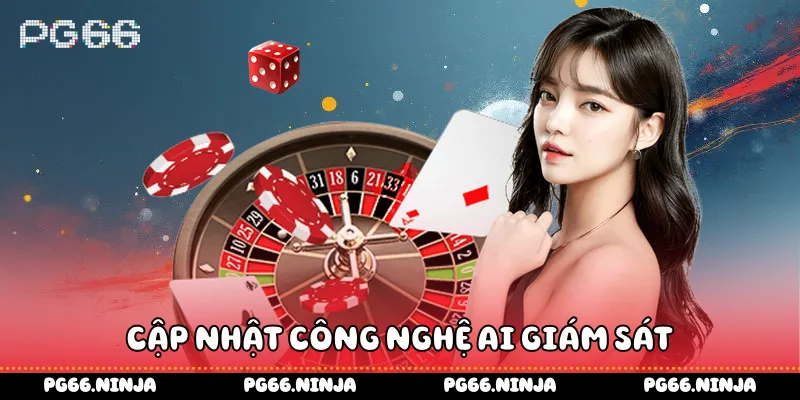 Cập nhật công nghệ AI giám sát