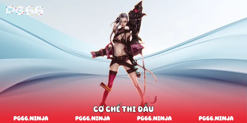 Cơ chế thi đấu