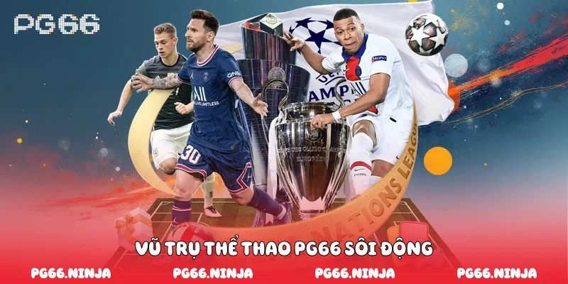 Vũ trụ thể thao PG66 sôi động 